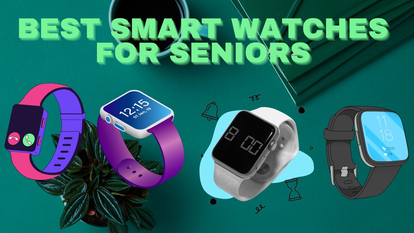 Best smartwatches for seniors